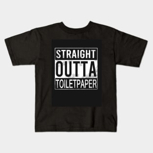 Straight Outta Toilet Paper Kids T-Shirt